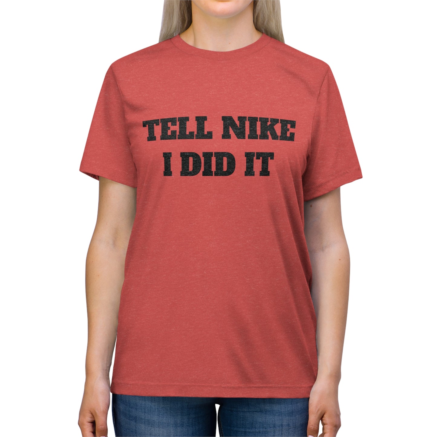 Tell Nike I Did It Cash Fraze Unisex Triblend Tee - Stylish and Comfortable Sportswear