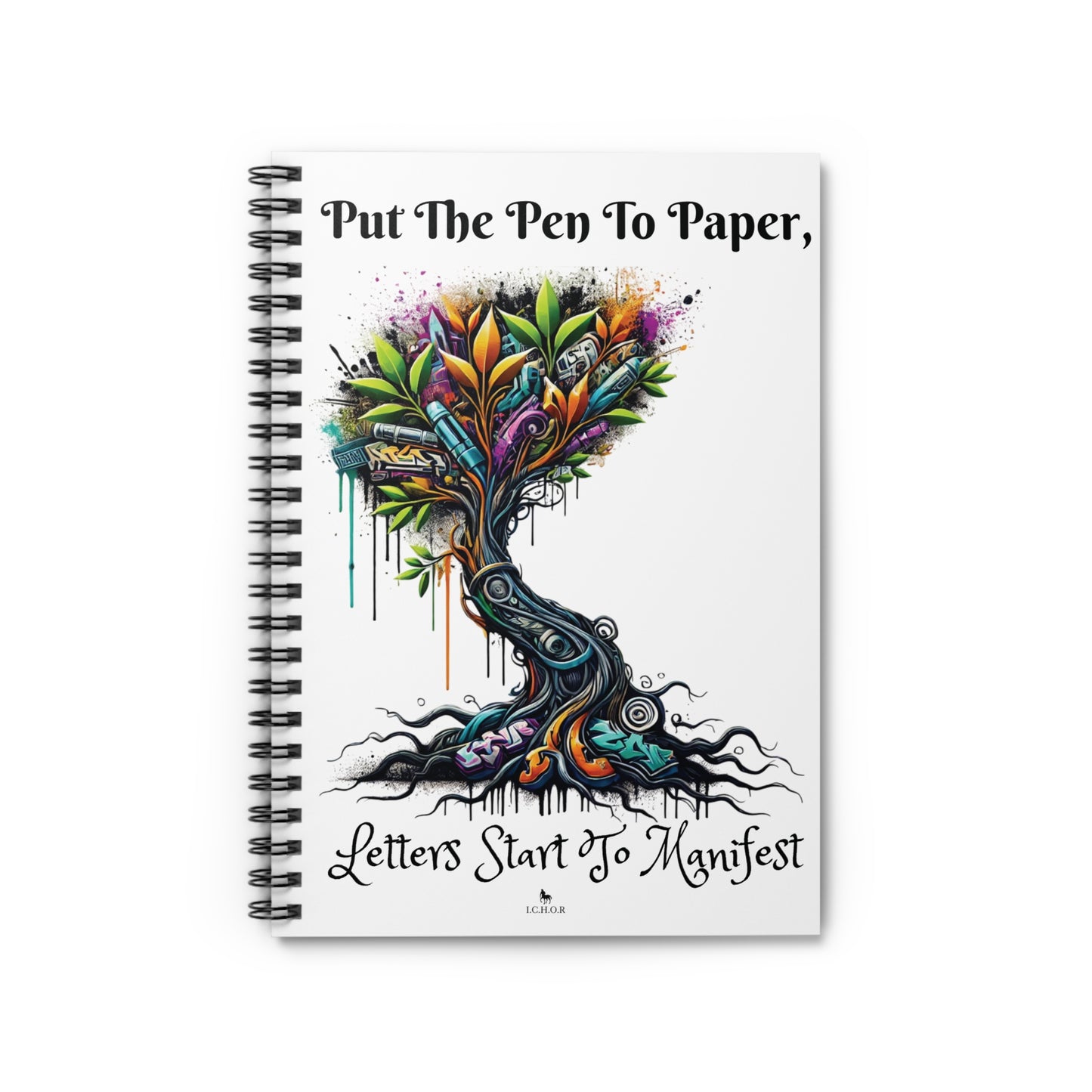 I.C.H.O.R Cash Fraze Inspirational Spiral Notebook - "Put the Pen to Paper"