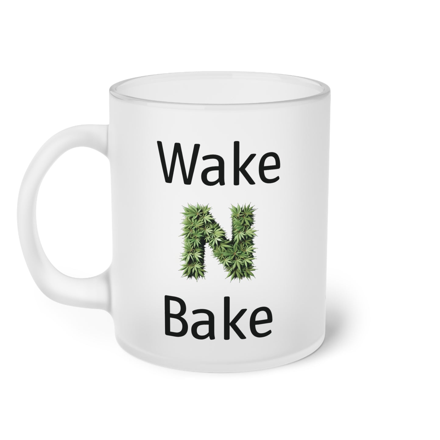 I.C.H.O.R Cash Fraze Inspirational Frosted Glass Mug - "Wake & Bake" Design for Coffee Lovers